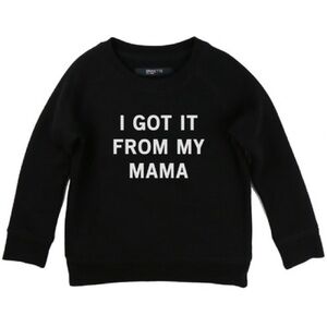 Got it From My Mama Sweatshirt // Kids